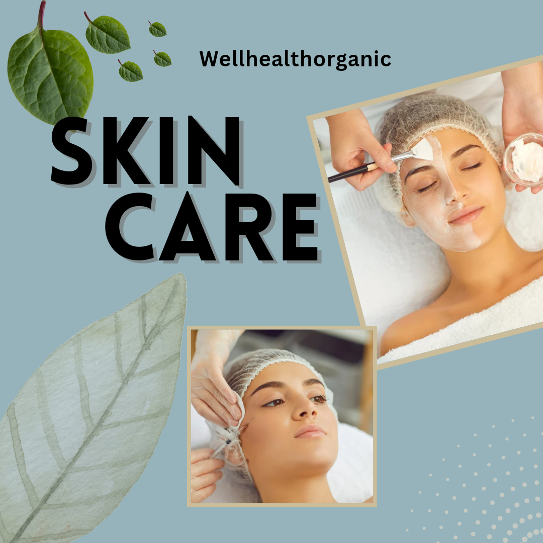 Skin care in hindi : Wellhealthorganic के साथ प्राकृतिक सुंदरता का राज़