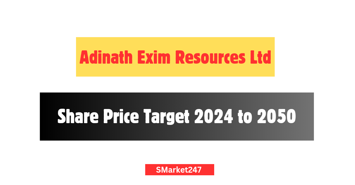 Adinath Exim Resources Limited Share Price Target