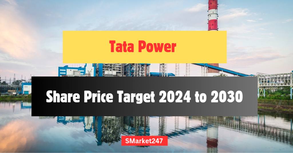 Tata Power Price Target 2024 to 2030