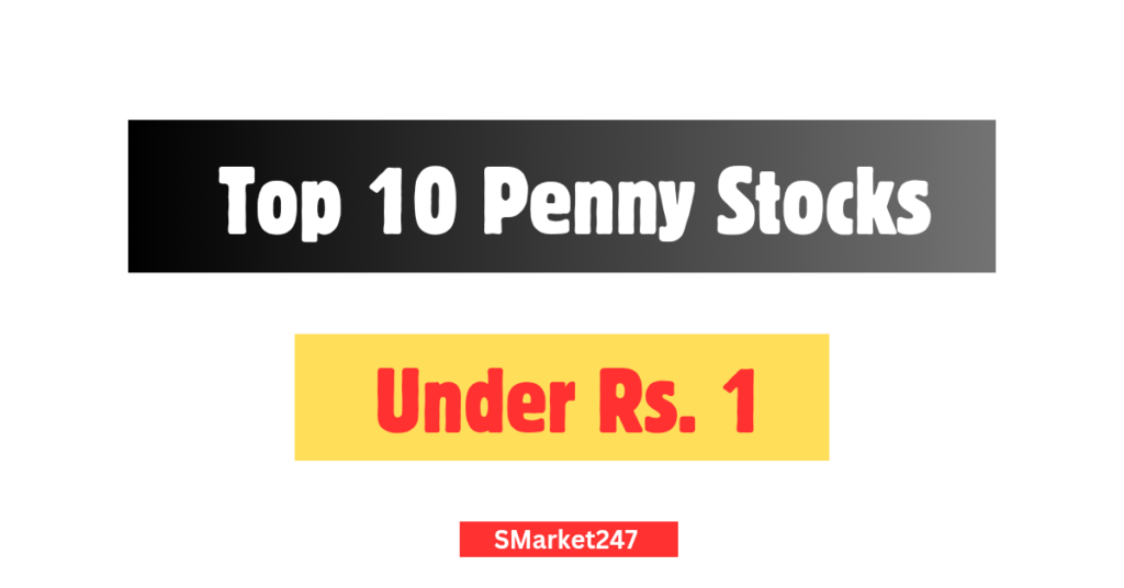 Penny Stocks Under Rs. 1